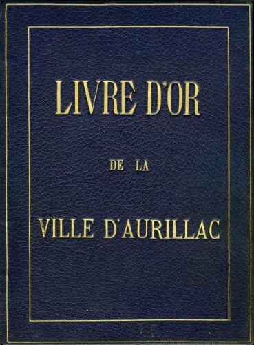 Livre d’or d’Aurillac 1934-2013